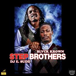Step Brothers - Blvck Krown
