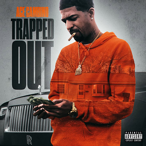 Trapped Out - Ace Cambino | MixtapeMonkey.com