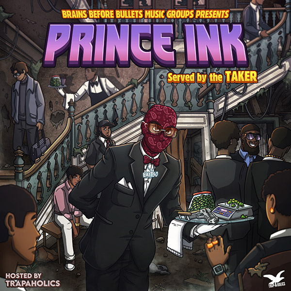 Served By The Taker - Prince Ink | MixtapeMonkey.com