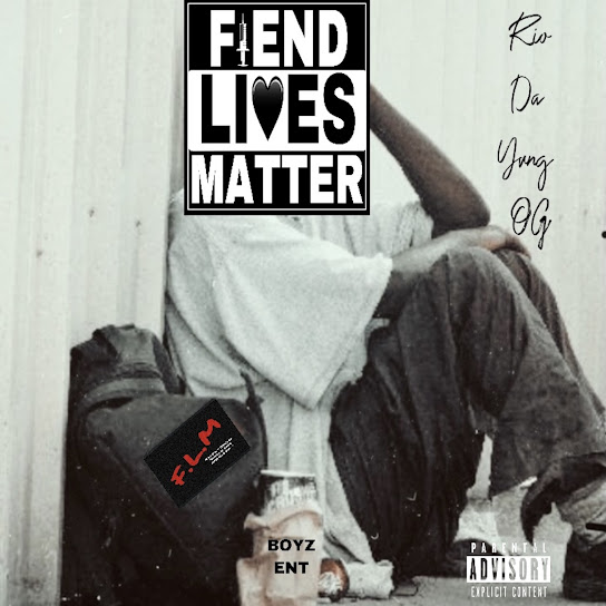 Fiend Lives Matter - Rio Da Yung OG | MixtapeMonkey.com