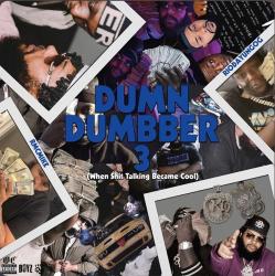 Dumb & Dumbber 3 - Rio Da Yung OG & RMC Mike