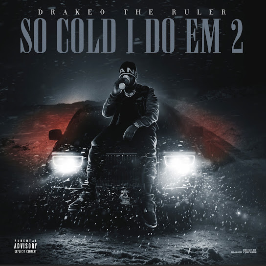 So Cold I Do Em 2 - Drakeo The Ruler | MixtapeMonkey.com