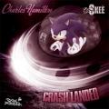 Crash Landed - Charles Hamilton