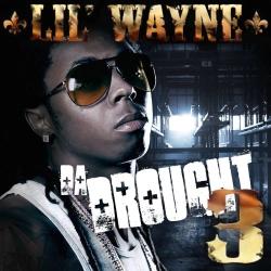 Da Drought 3 - Lil Wayne
