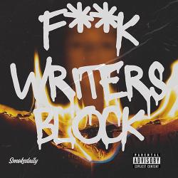 Fuck Writers Block - Smokedaily