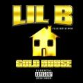 Gold House - Lil B "The Based God"