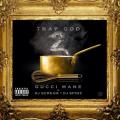 Trap God 2 - Gucci Mane