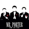 Mr. Porter - Travis Porter