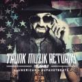 Trunk Muzik Returns - Yelawolf