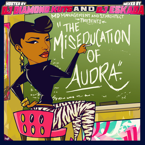 The Miseducation Of Audra - Audra The Rapper | MixtapeMonkey.com