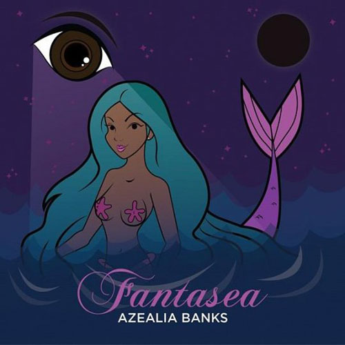Fantasea - Azealia Banks | MixtapeMonkey.com