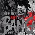 Bang, Part 2 - Chief Keef