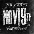 Nov 19th: The Mixtape - Yo Gotti