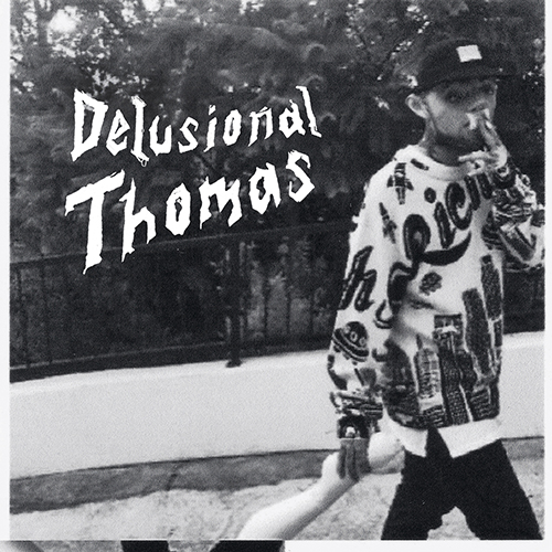 Delusional Thomas - Delusional Thomas | MixtapeMonkey.com