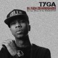 Black Thoughts - Tyga