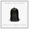 Back To School Pack EP - Chance The Rapper