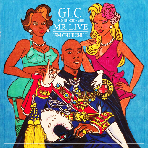 Ism Churchill - GLC X Mr Live | MixtapeMonkey.com