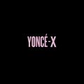 Yonce-X - MeLo-X