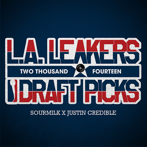 The 2014 Draft Picks - LA Leakers | MixtapeMonkey.com