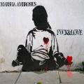 Fvck & Love EP - Marsha Ambrosius