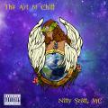 The Art of Chill - Nitty Scott, MC