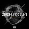 Zero Fucks Given - Emilio Rojas